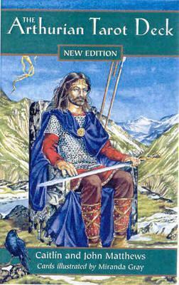 The Arthurian Tarot by Miranda Gray, Caitlín Matthews, John Matthews