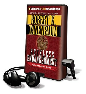 Reckless Endangerment by Robert K. Tanenbaum