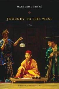 Journey to the West by Mary Zimmerman, Anthony C. Yu