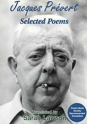 Jacques Prévert: Selected Poems by Jacques Prévert