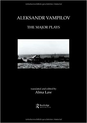 The Major Plays by Aleksandr Vampilov