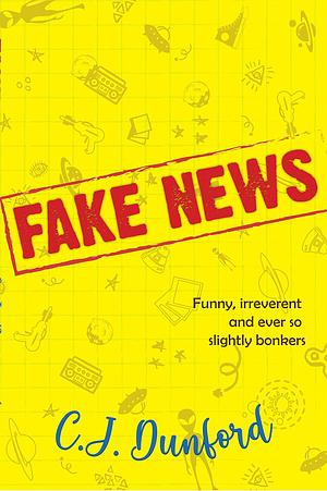 Fake News by C.J. Dunford