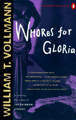 Whores for Gloria by William T. Vollmann