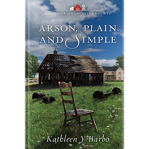 Arson, Plain and Simple by Kathleen Y'Barbo