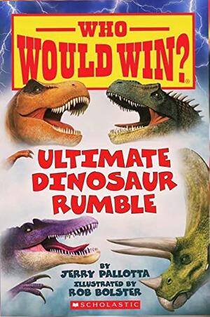 Ultimate Dinosaur Rumble by Jerry Pallotta