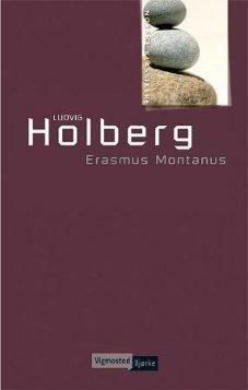 Erasmus Montanus or Rasmus Berg by Ludvig Holberg