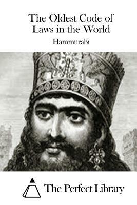 The Oldest Code of Laws in the World by Hammurabi