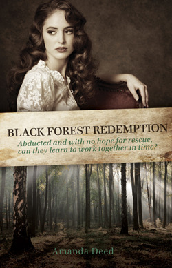 Black Forest Redemption (Jacksons Creek #2) by Amanda Deed