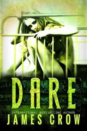 DARE by James Crow