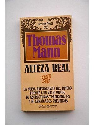 Alteza real by Thomas Mann