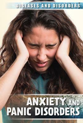 Anxiety and Panic Disorders by Jennifer Lombardo