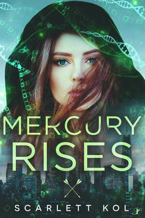 Mercury Rises by Scarlett Kol