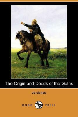 The Origin and Deeds of the Goths by Jordanes