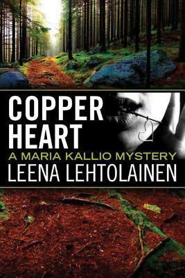 Copper Heart by Leena Lehtolainen, Owen F. Witesman