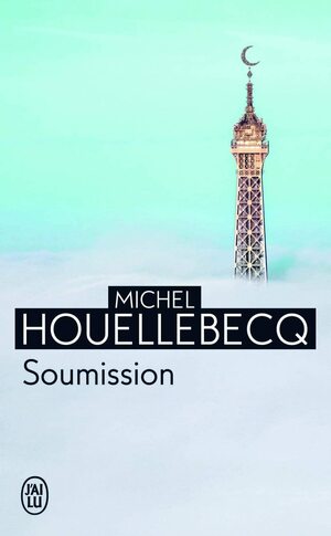 Soumission by Michel Houellebecq