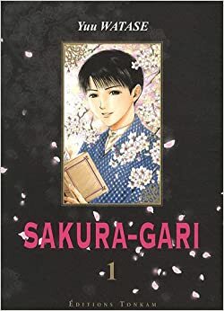 Sakura-Gari, Tome 01 by Yuu Watase