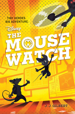 The Mouse Watch by J. J. Gilbert