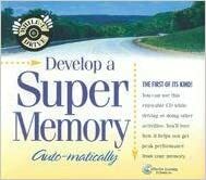 Develop A Super Memory...Auto Matically by Deirdre Griswold, Bob Griswold