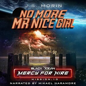 No More Mr. Nice Girl by J.S. Morin