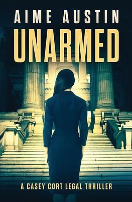 Unarmed by Aime Austin, Dan McGowan