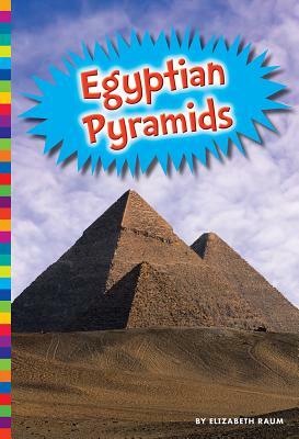 Egyptian Pyramids by Elizabeth Raum