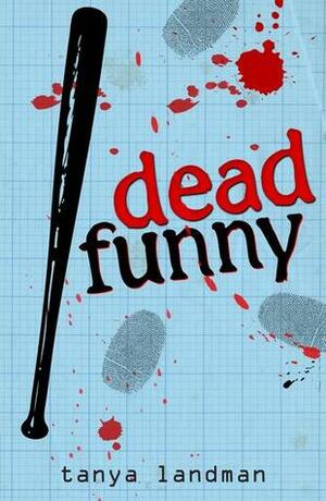 Dead Funny by Tanya Landman