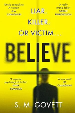 Believe by S.M. Govett