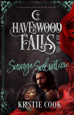 Savage Salvation by Kristie Cook, Havenwood Falls Collective