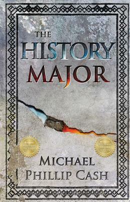 The History Major: A Novella by Michael Phillip Cash