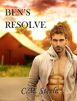 Ben's Resolve by C.M. Steele