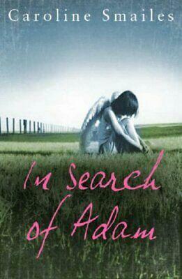 In Search of Adam by Caroline Smailes