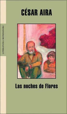 Las noches de Flores by César Aira