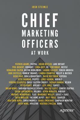 Chief Marketing Officers at Work by Josh Steimle