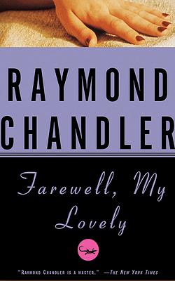 Farewell, My Lovely by Raymond Chandler