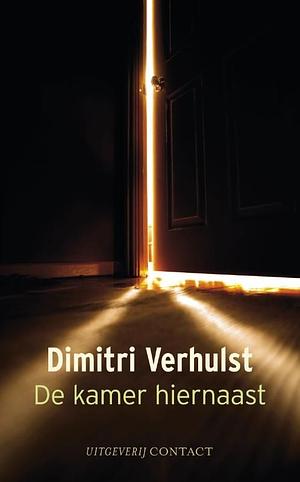 De kamer hiernaast by Dimitri Verhulst