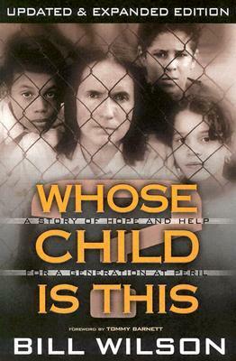 Whose Child Is This? by Bill Wilson