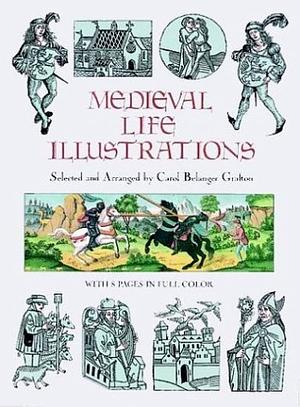 Medieval Life Illustrations by Carol Belanger Grafton