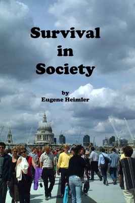 Survival in Society by Eugene Heimler