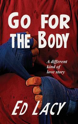 Go for the Body by Ed Lacy