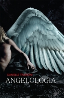 Angelologia by Danielle Trussoni