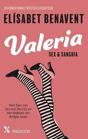 Valeria: Sex & Sangria by Elísabet Benavent