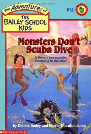 Monsters Don't Scuba Dive by Debbie Dadey, John Steven Gurney, Marcia Thornton Jones