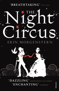 The Night Circus by Erin Morgenstern