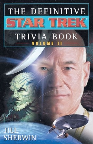 Star Trek Trivia Book Volume Two: Star Trek All Series by Jill Sherwin