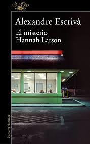 El misterio Hannah Larson by Alexandre Escrivà