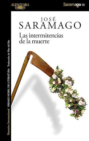 Las intermitencias de la muerte by José Saramago