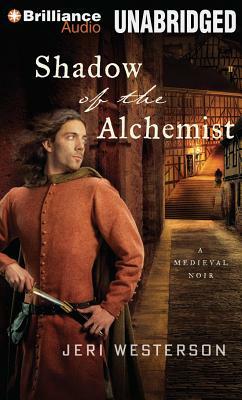 Shadow of the Alchemist by Jeri Westerson