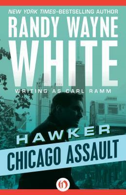 Chicago Assault by Randy Wayne White, Carl Ramm