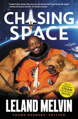 Chasing Space by Leland Melvin