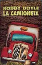 La camioneta by Roddy Doyle, Herminia Bevia, Antonio Resines